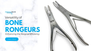 The Versatility of Bone Rongeurs Enhancing the Surgical Efficiency
