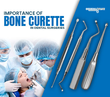 Importance of Bone Curette In Dental Surgeries